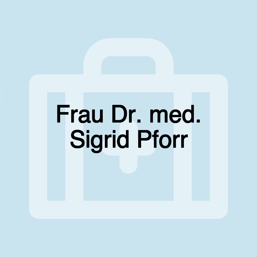 Frau Dr. med. Sigrid Pforr