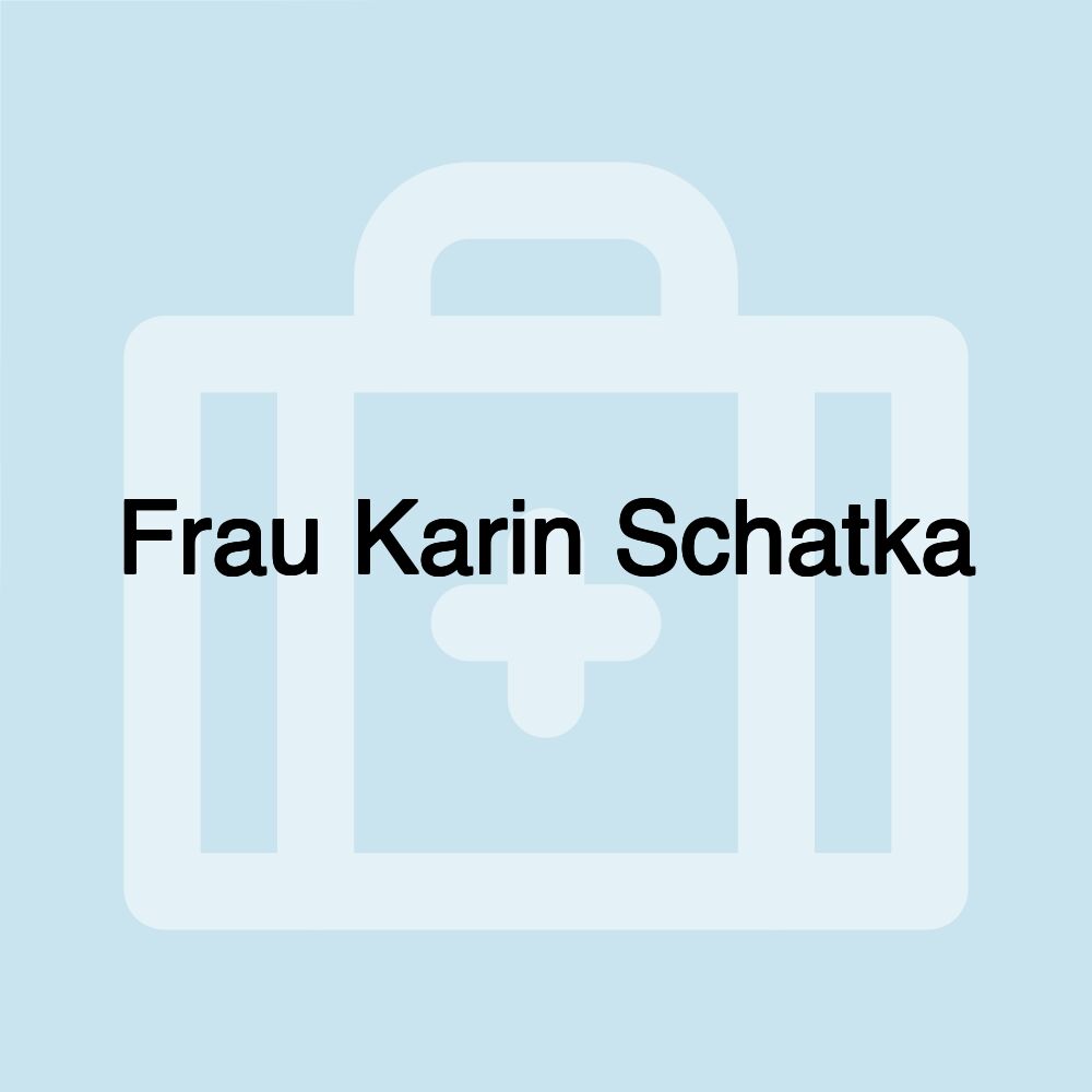 Frau Karin Schatka