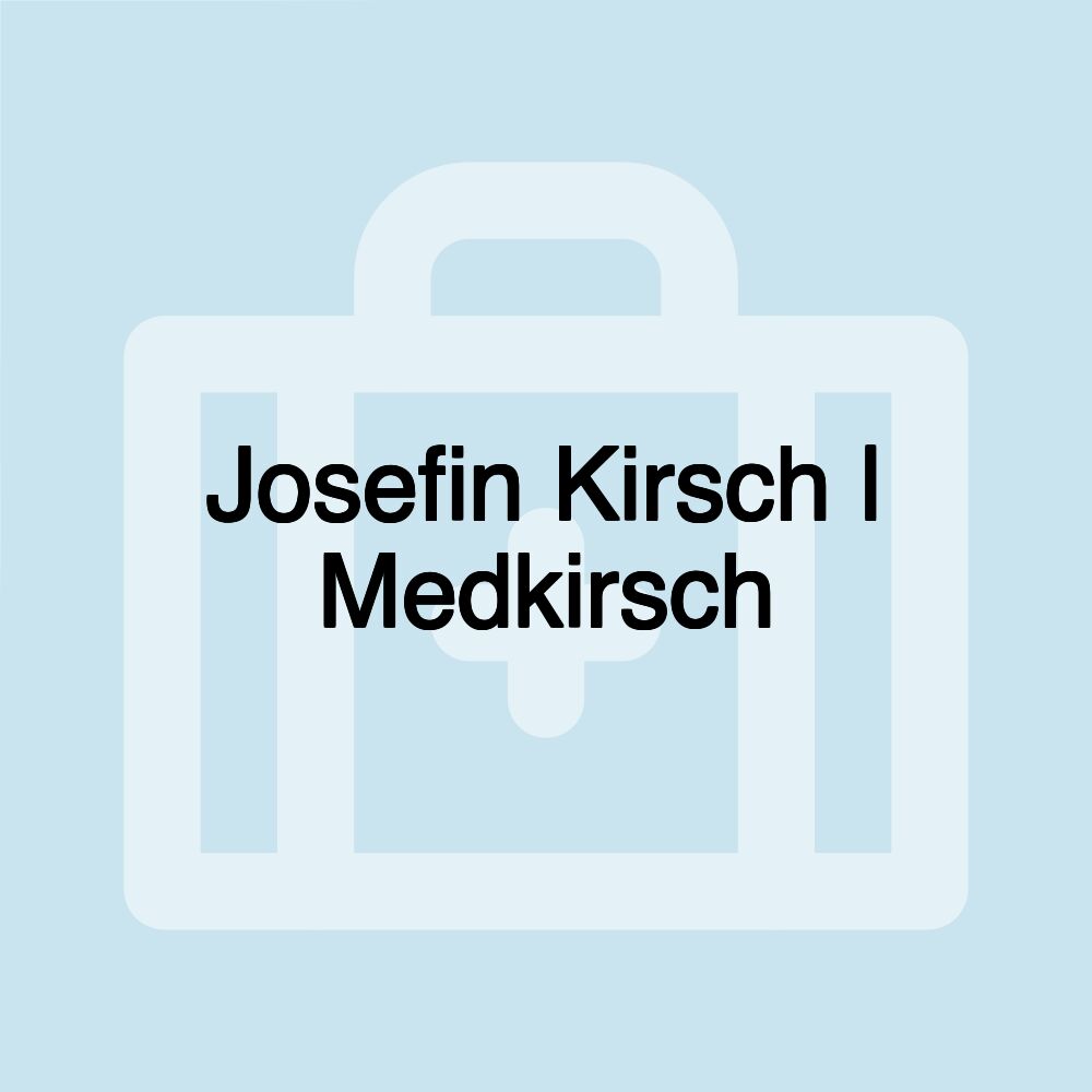 Josefin Kirsch | Medkirsch