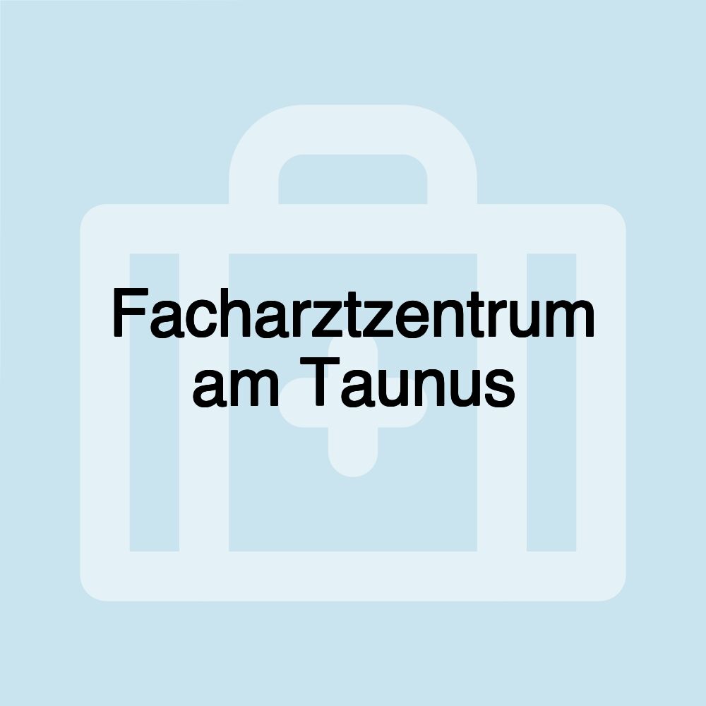 Facharztzentrum am Taunus