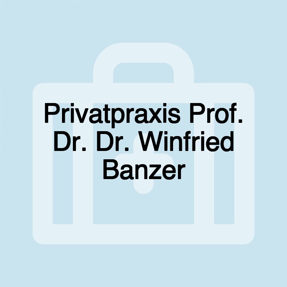 Privatpraxis Prof. Dr. Dr. Winfried Banzer