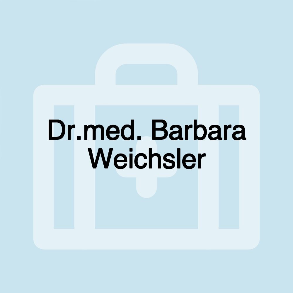 Dr.med. Barbara Weichsler