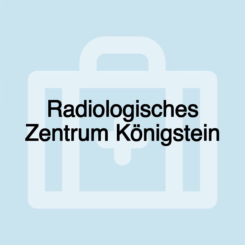 Radiologisches Zentrum Königstein