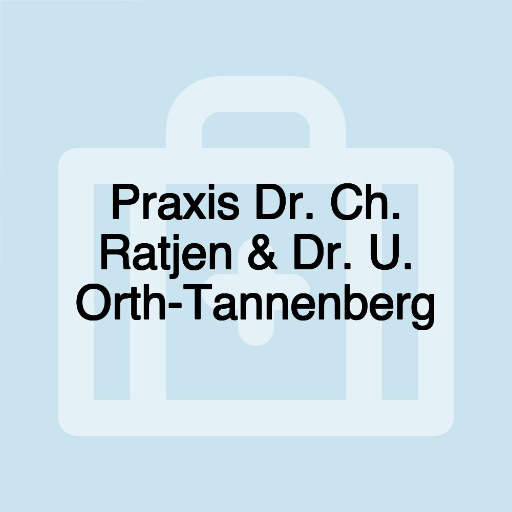 Praxis Dr. Ch. Ratjen & Dr. U. Orth-Tannenberg