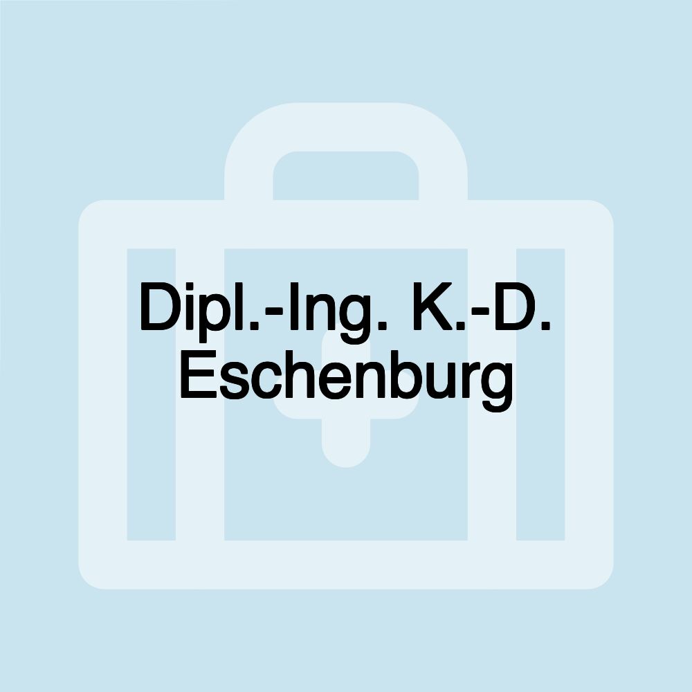 Dipl.-Ing. K.-D. Eschenburg