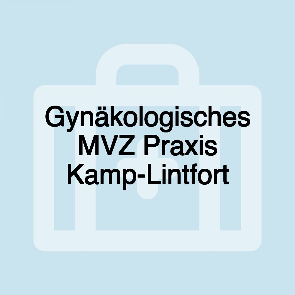 Gynäkologisches MVZ Praxis Kamp-Lintfort