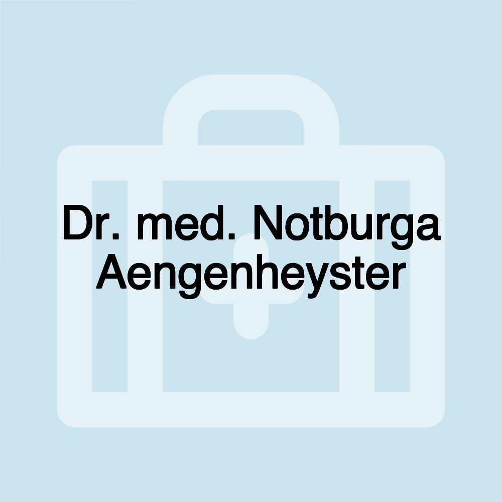 Dr. med. Notburga Aengenheyster