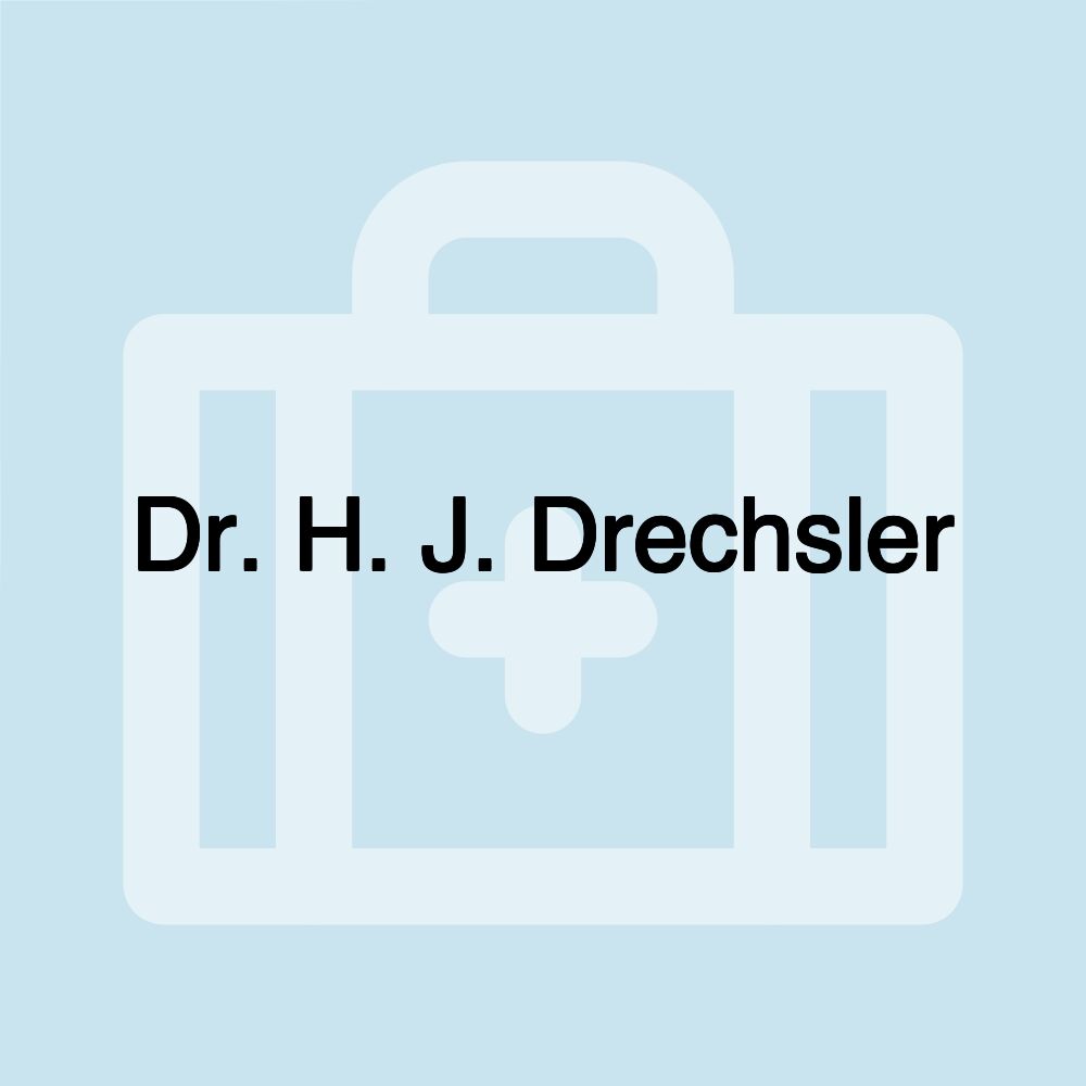 Dr. H. J. Drechsler