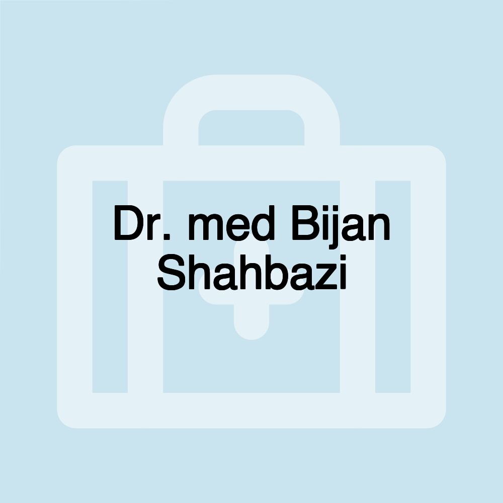 Dr. med Bijan Shahbazi