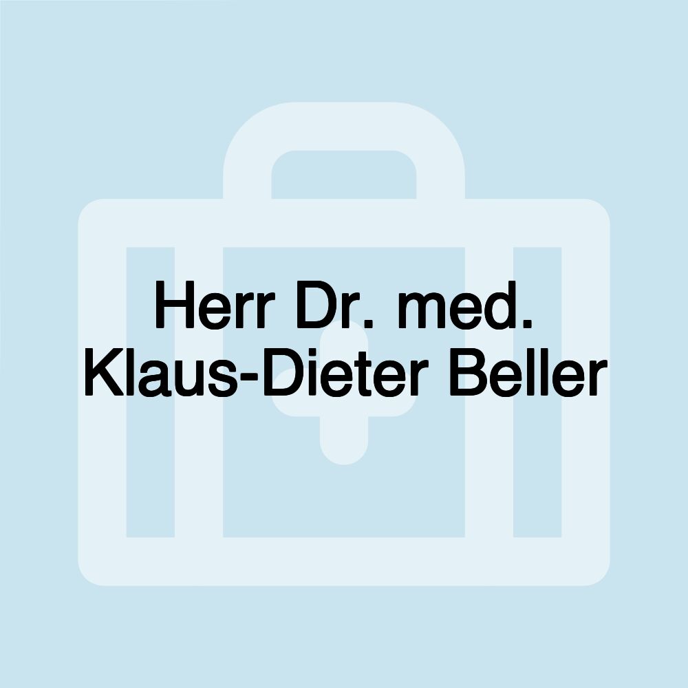 Herr Dr. med. Klaus-Dieter Beller