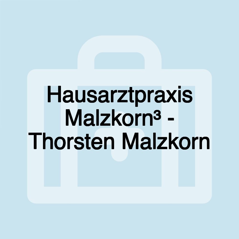 Hausarztpraxis Malzkorn³ - Thorsten Malzkorn