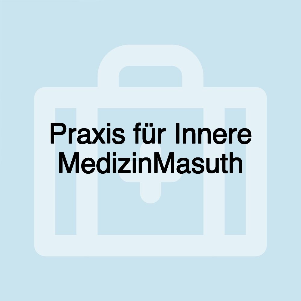 Praxis für Innere MedizinMasuth