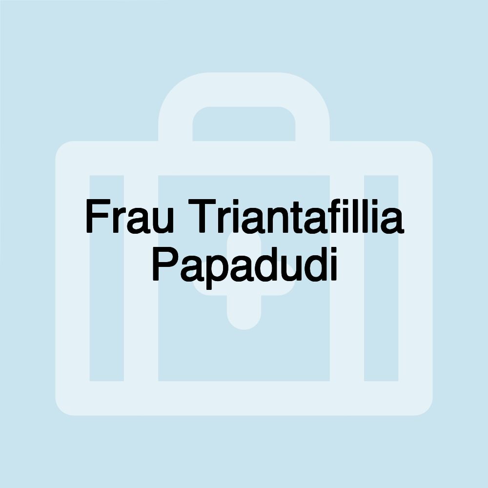 Frau Triantafillia Papadudi