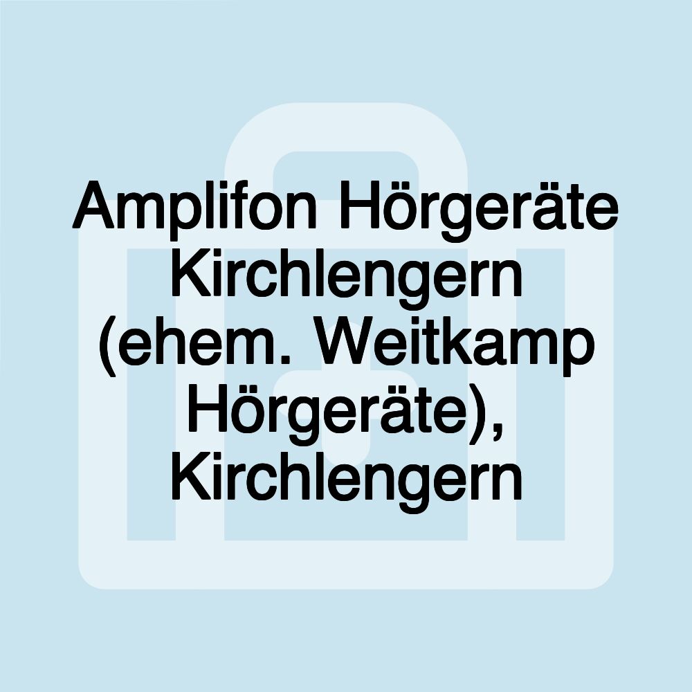 Amplifon Hörgeräte Kirchlengern (ehem. Weitkamp Hörgeräte), Kirchlengern