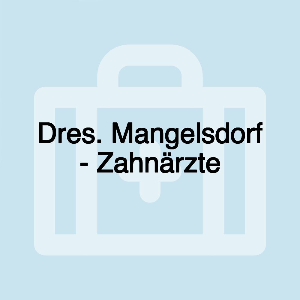 Dres. Mangelsdorf - Zahnärzte