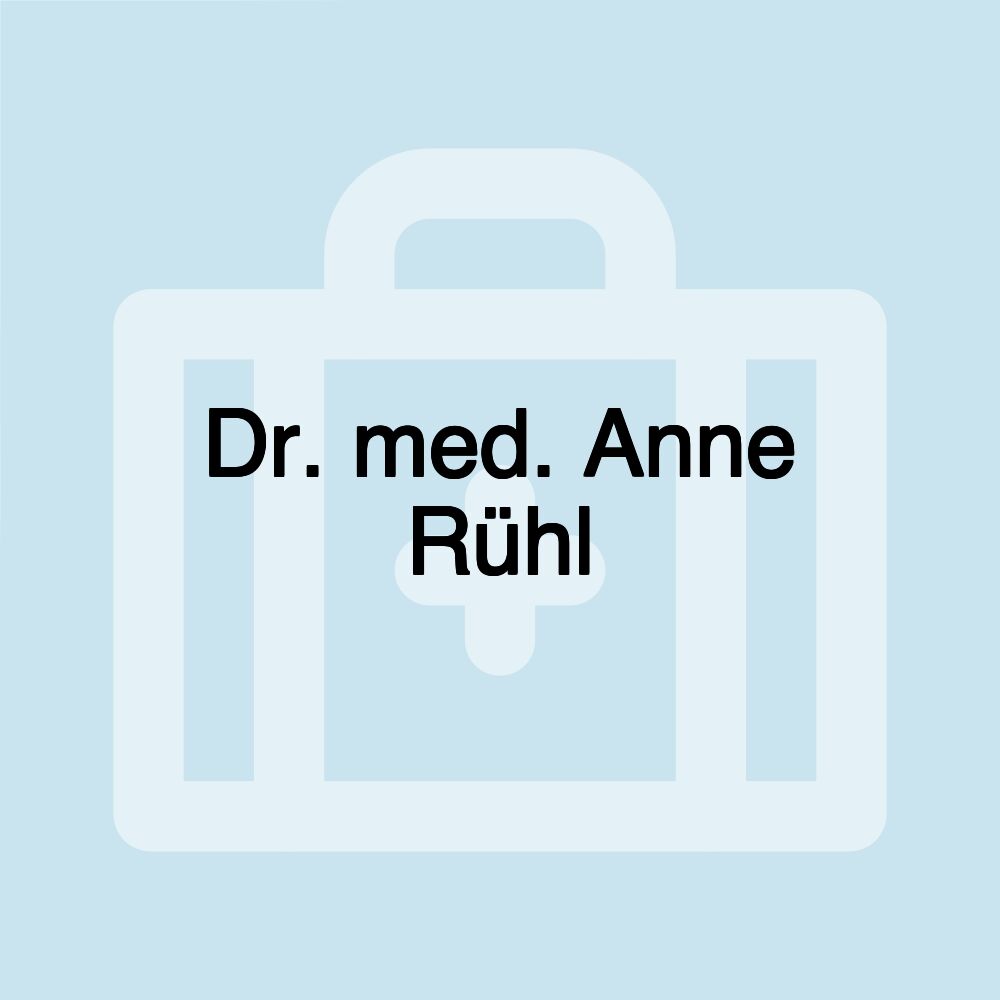 Dr. med. Anne Rühl