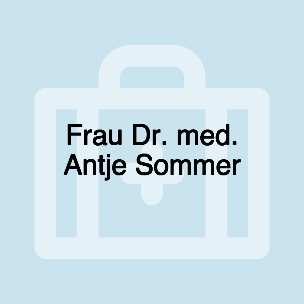 Frau Dr. med. Antje Sommer