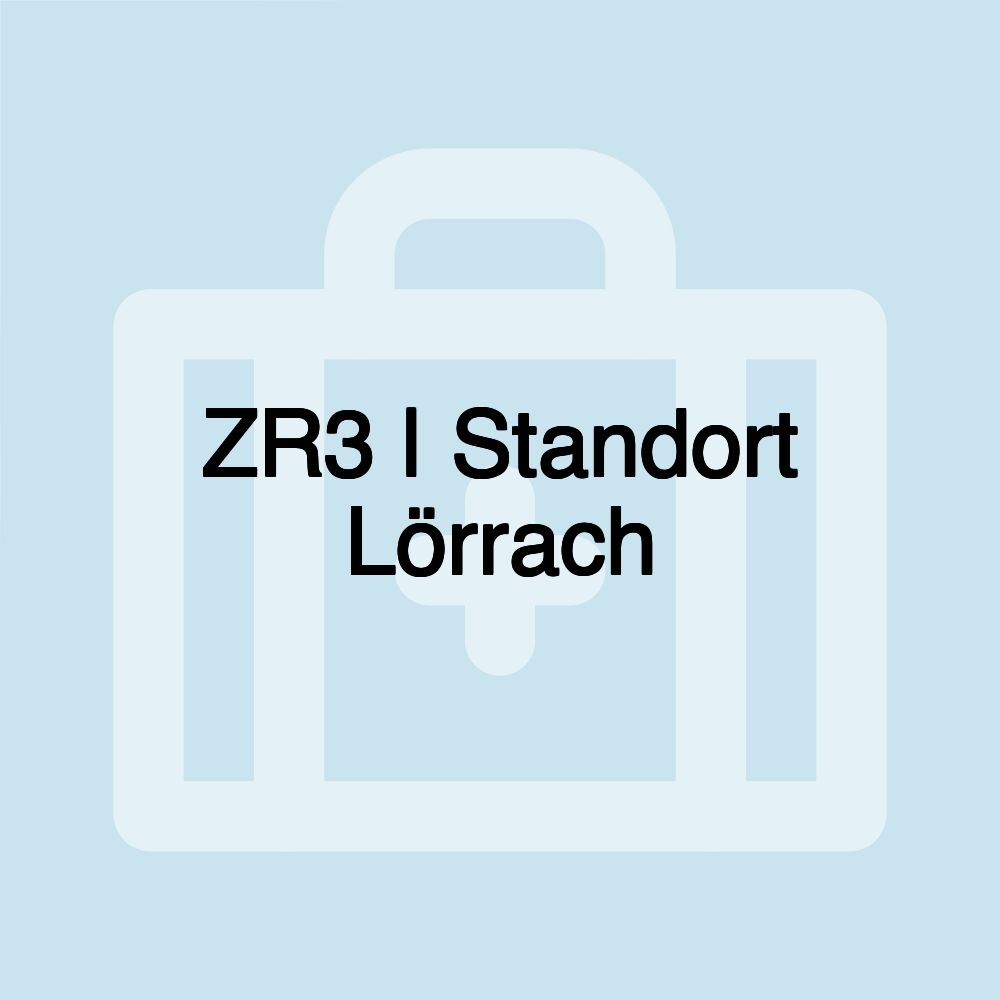 ZR3 | Standort Lörrach