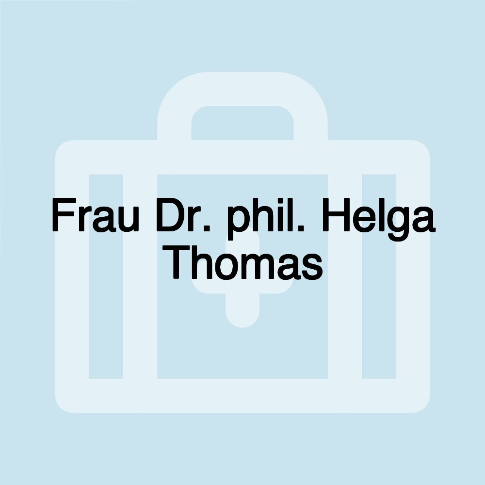 Frau Dr. phil. Helga Thomas