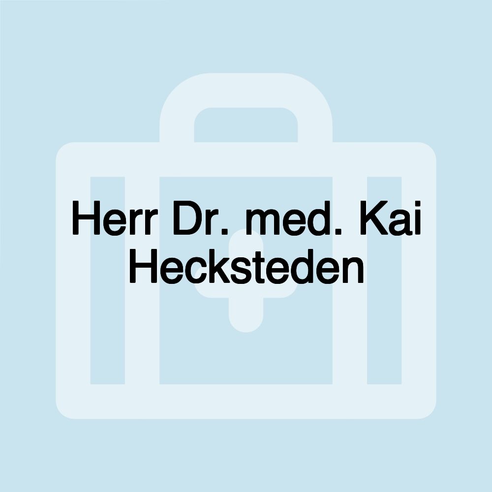 Herr Dr. med. Kai Hecksteden