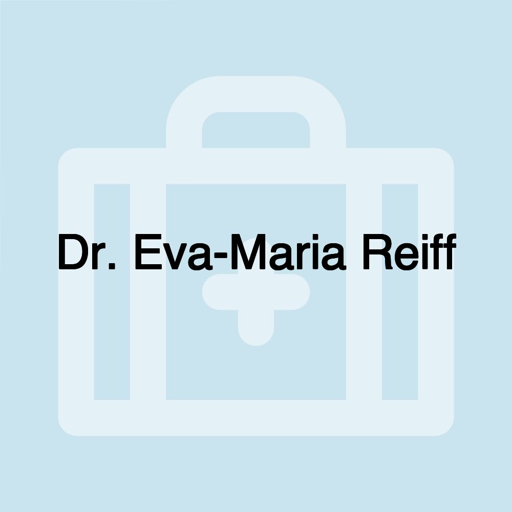 Dr. Eva-Maria Reiff