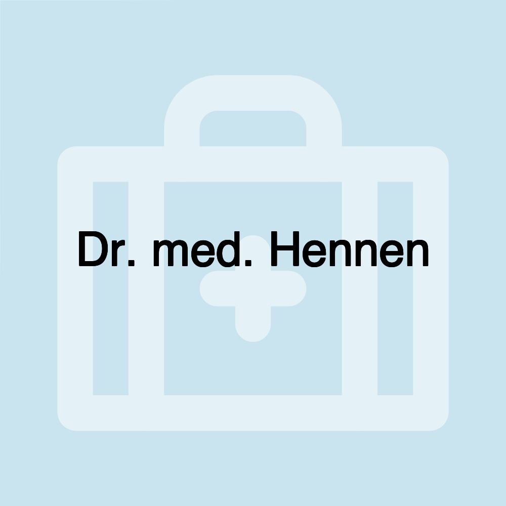 Dr. med. Hennen