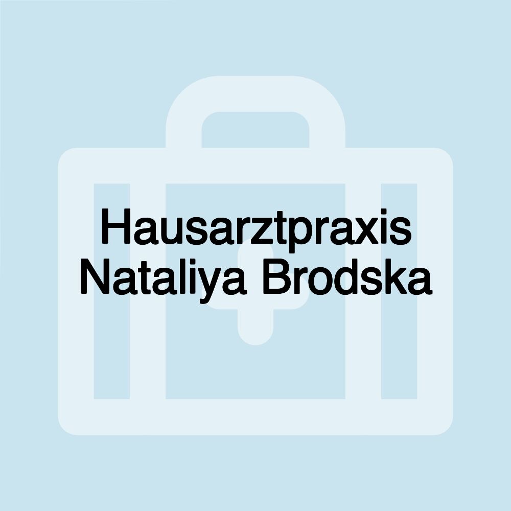 Hausarztpraxis Nataliya Brodska