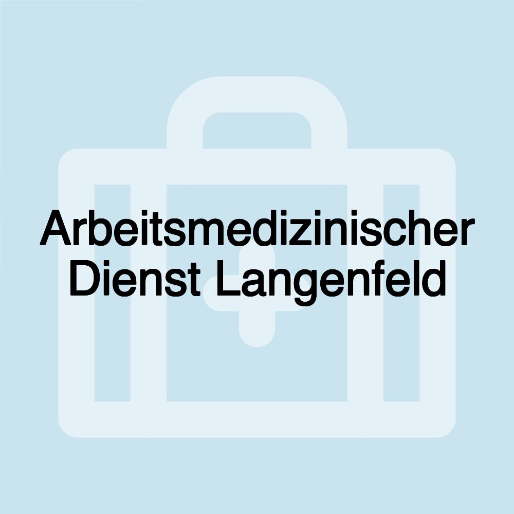 Arbeitsmedizinischer Dienst Langenfeld