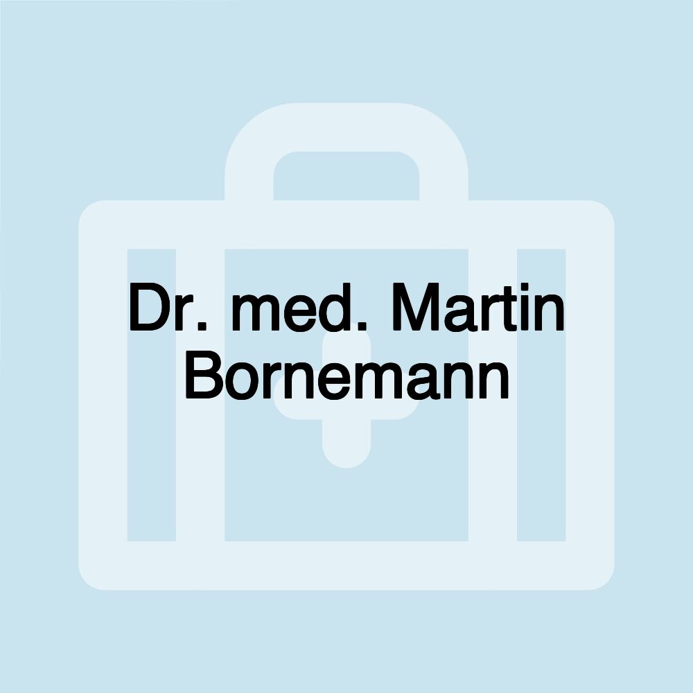 Dr. med. Martin Bornemann