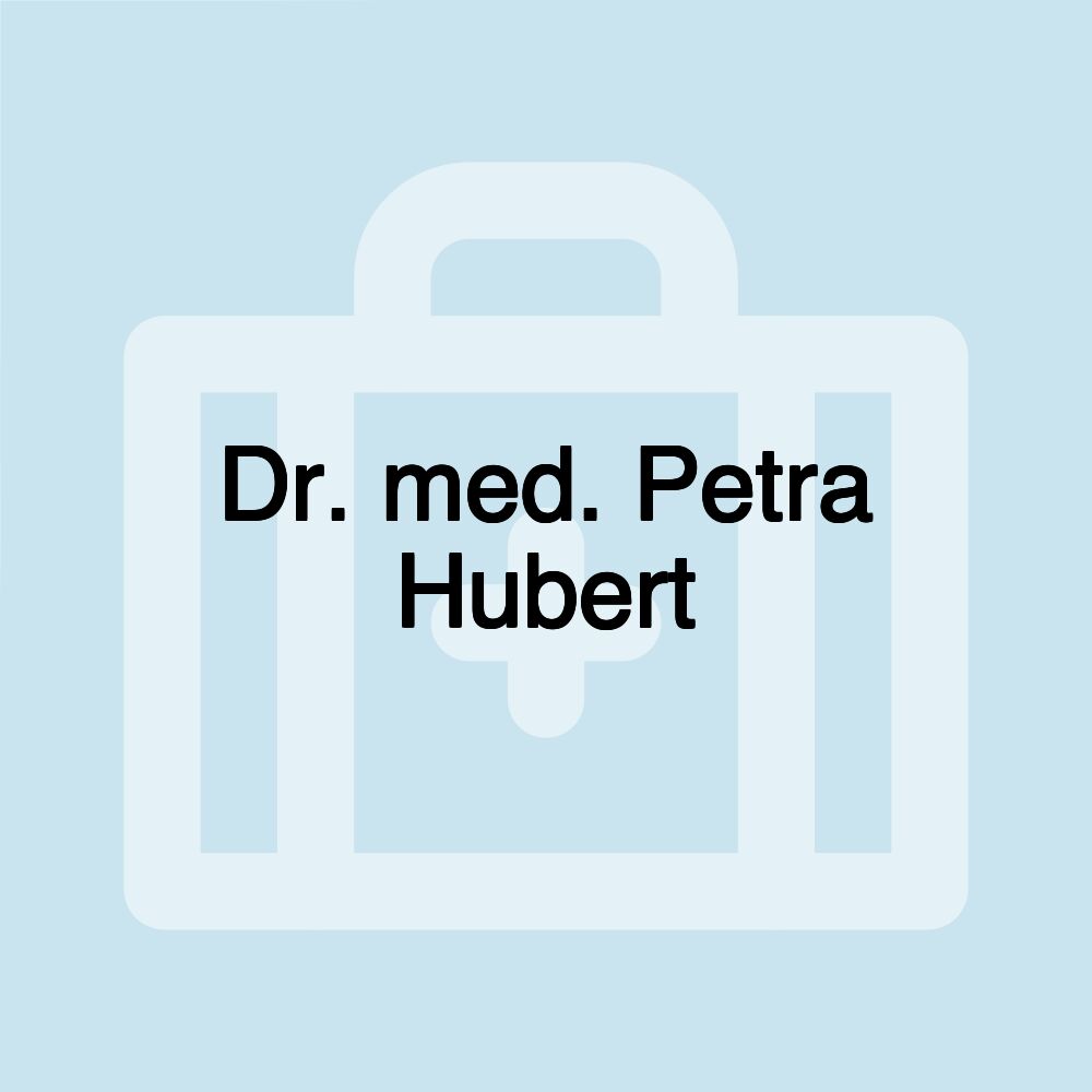 Dr. med. Petra Hubert