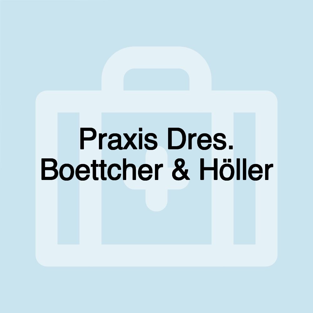 Praxis Dres. Boettcher & Höller