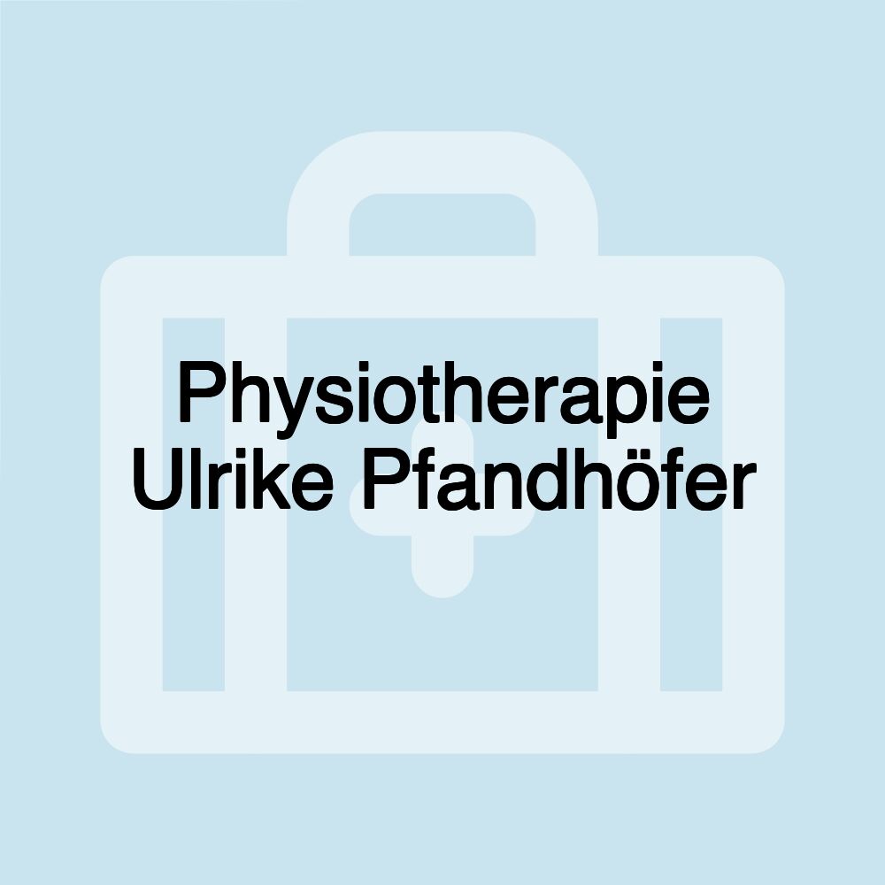 Physiotherapie Ulrike Pfandhöfer