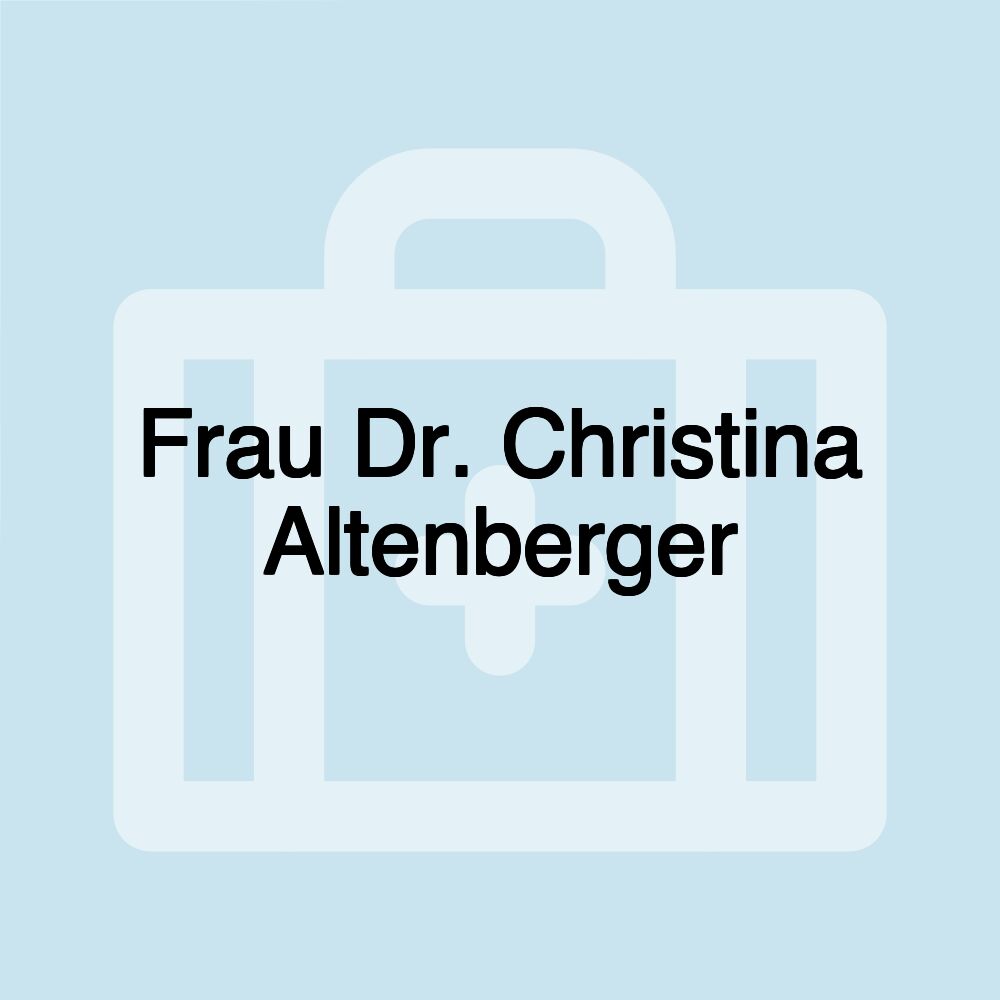 Frau Dr. Christina Altenberger