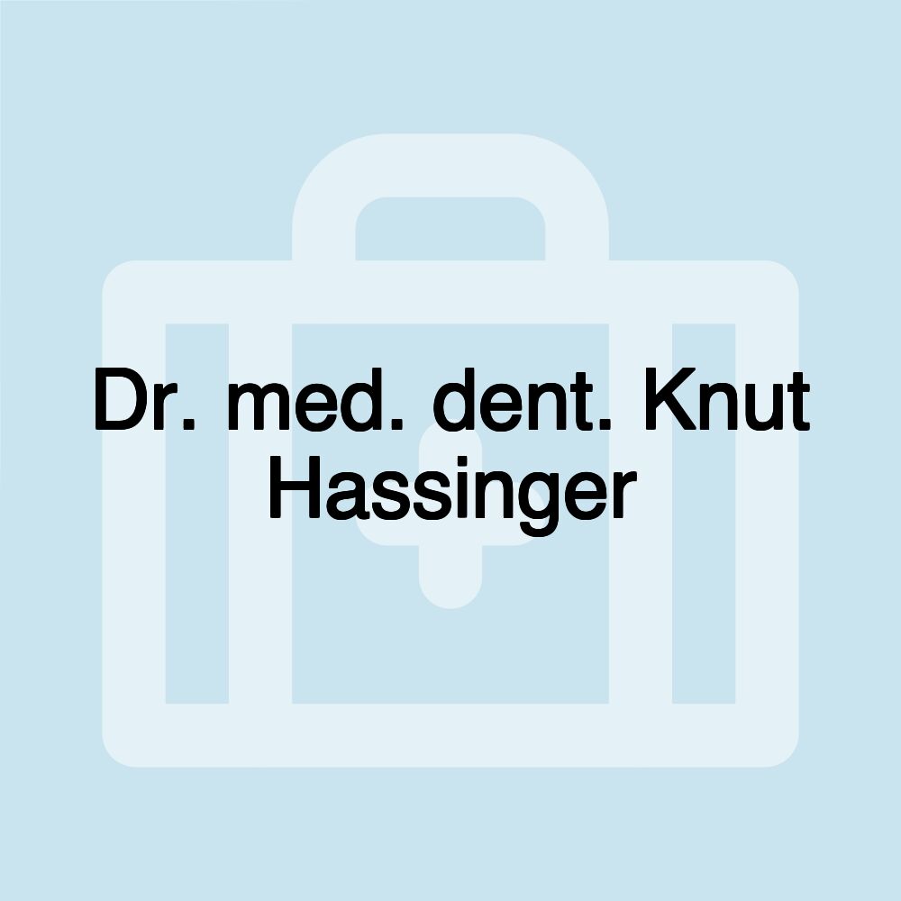 Dr. med. dent. Knut Hassinger