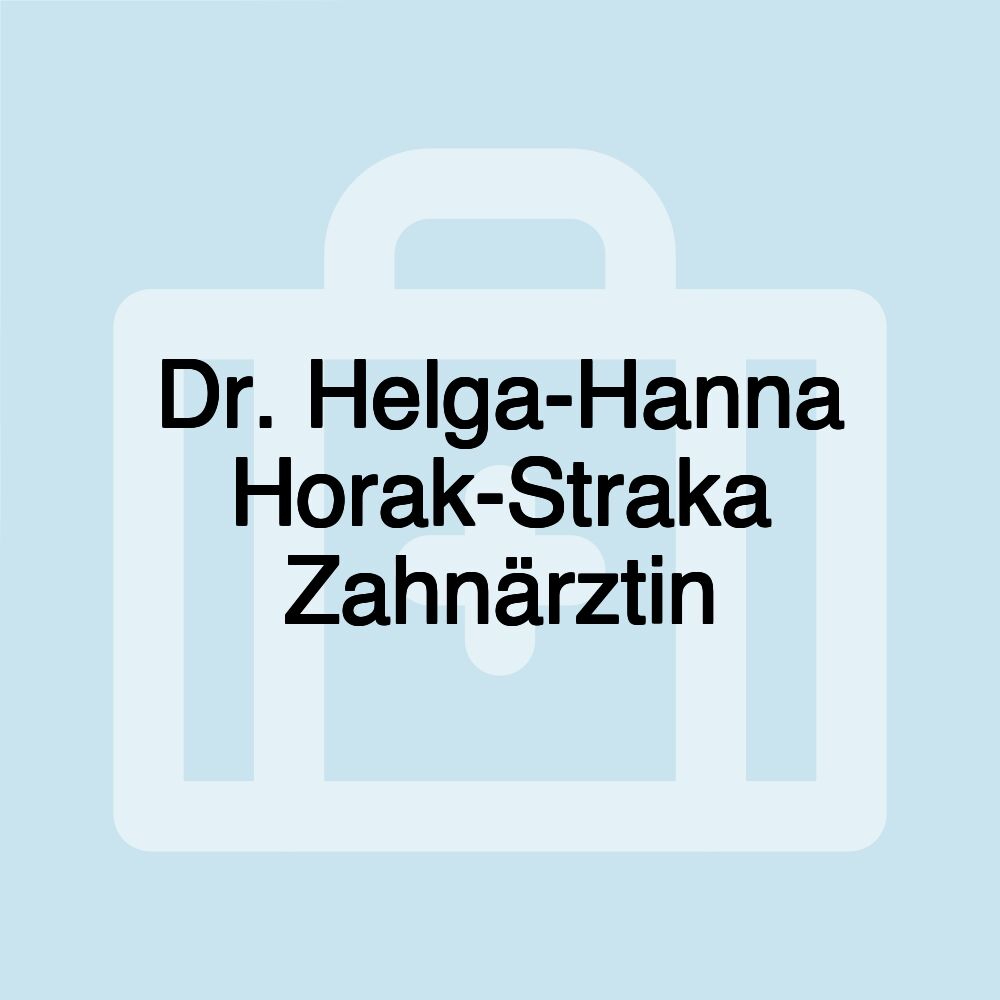 Dr. Helga-Hanna Horak-Straka Zahnärztin