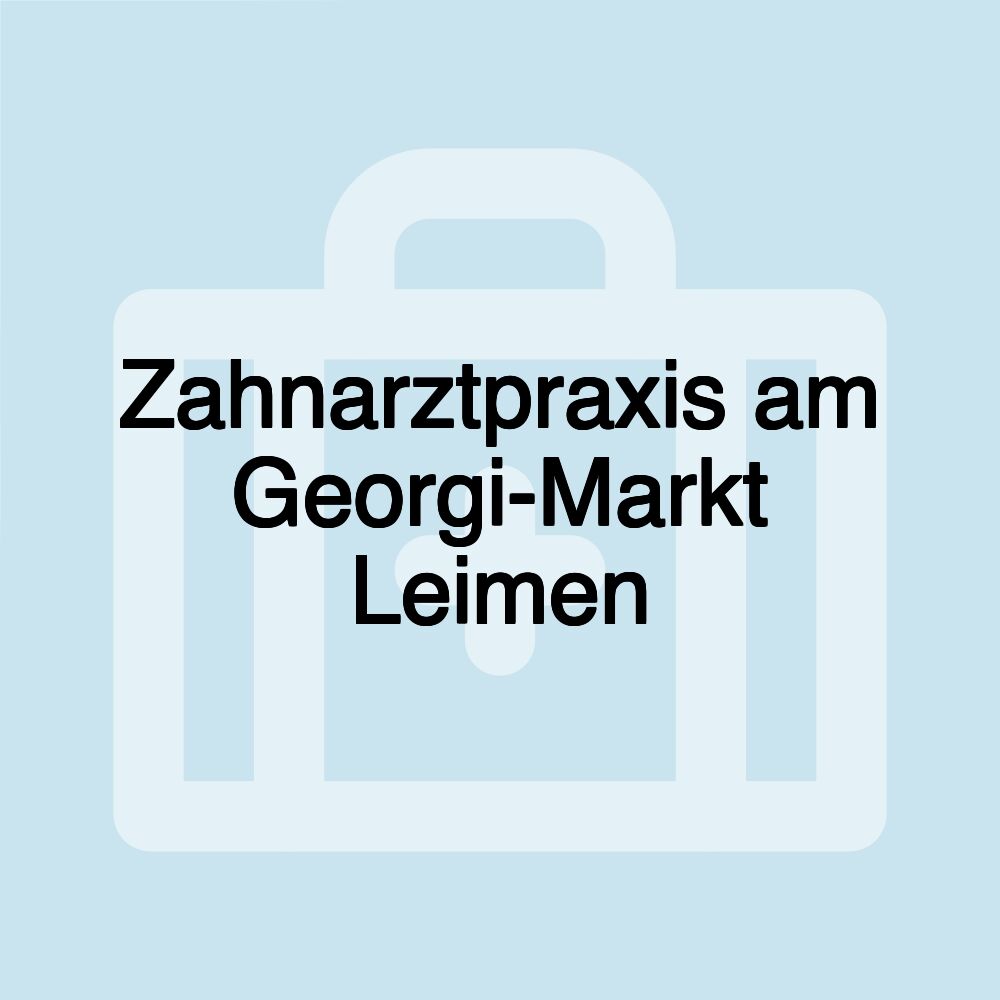 Zahnarztpraxis am Georgi-Markt Leimen