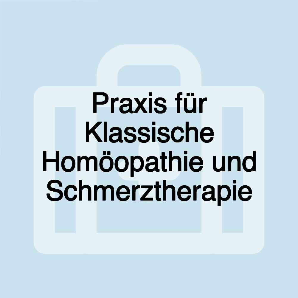 Praxis für Klassische Homöopathie und Schmerztherapie