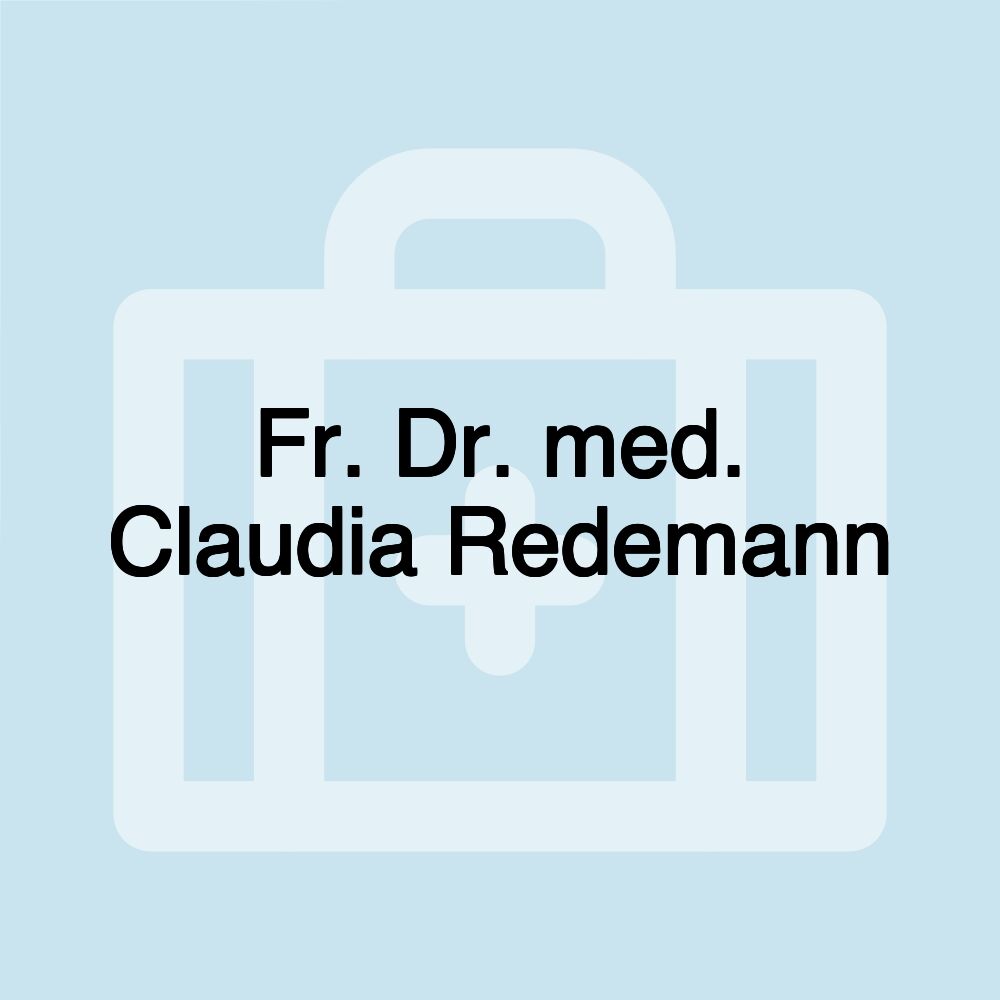 Fr. Dr. med. Claudia Redemann