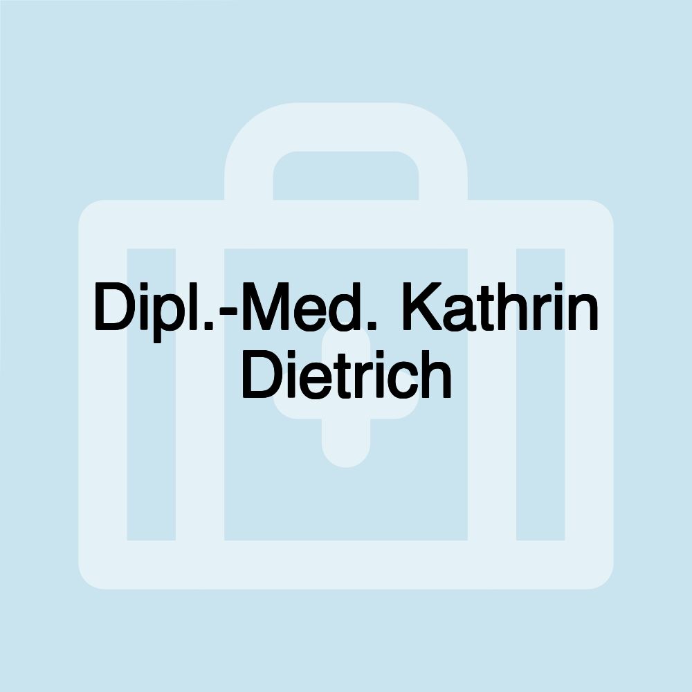 Dipl.-Med. Kathrin Dietrich