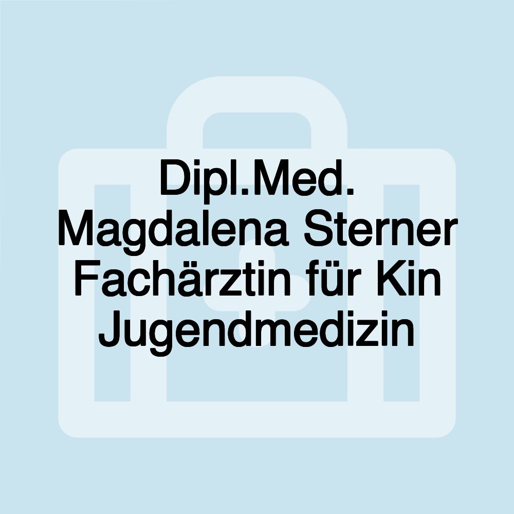 Dipl.Med. Magdalena Sterner Fachärztin für Kin Jugendmedizin