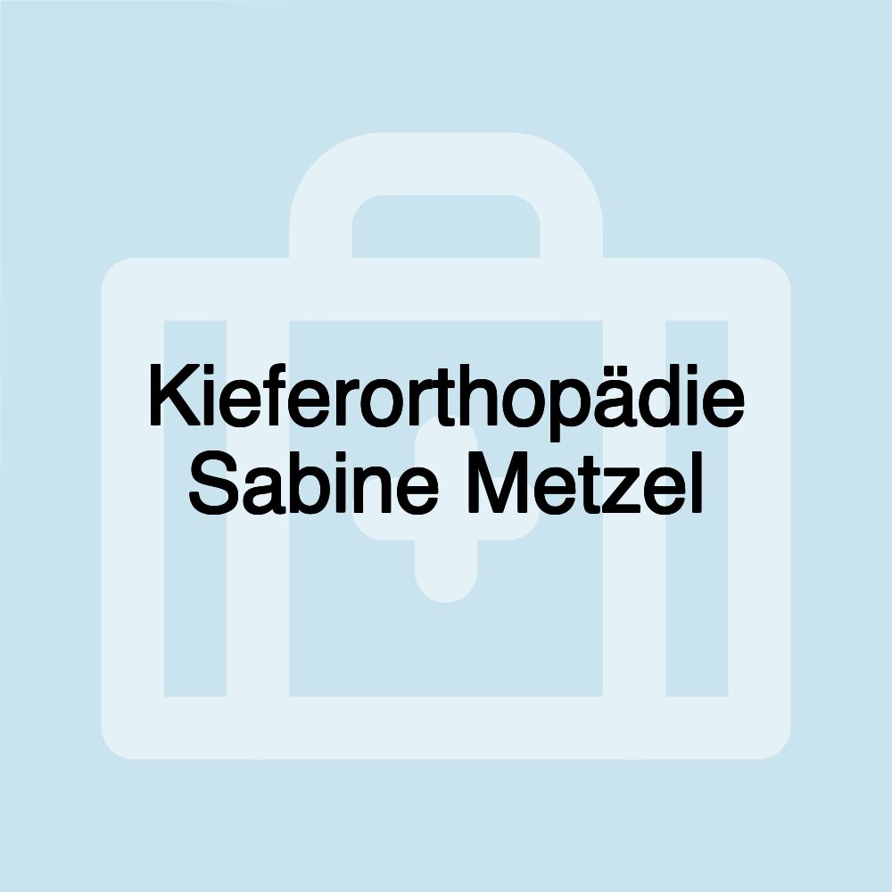 Kieferorthopädie Sabine Metzel