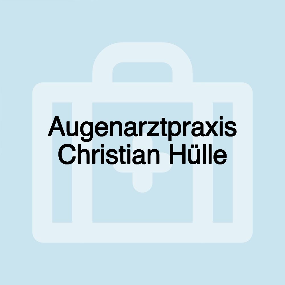 Augenarztpraxis Christian Hülle