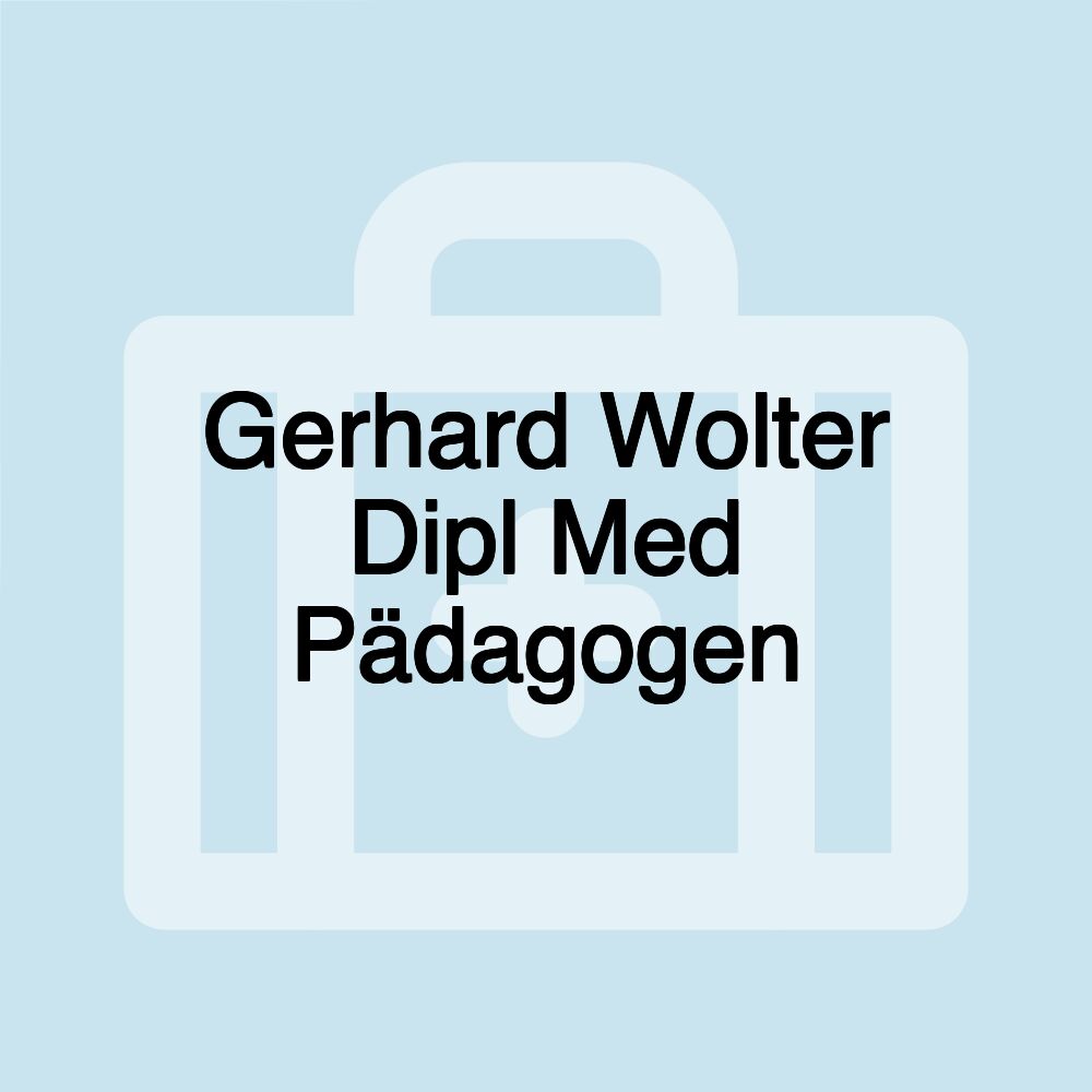 Gerhard Wolter Dipl Med Pädagogen