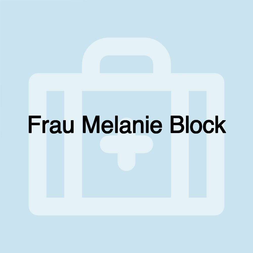 Frau Melanie Block