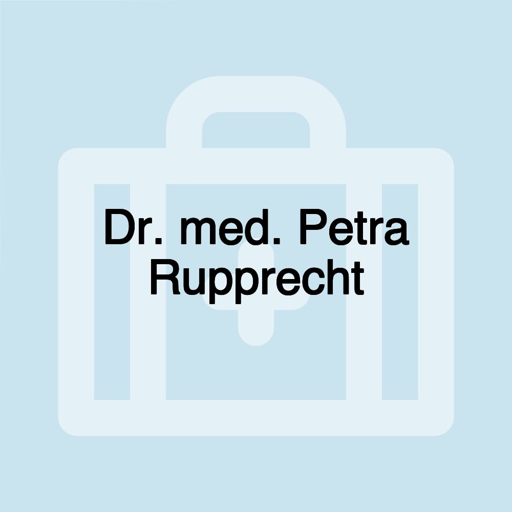 Dr. med. Petra Rupprecht