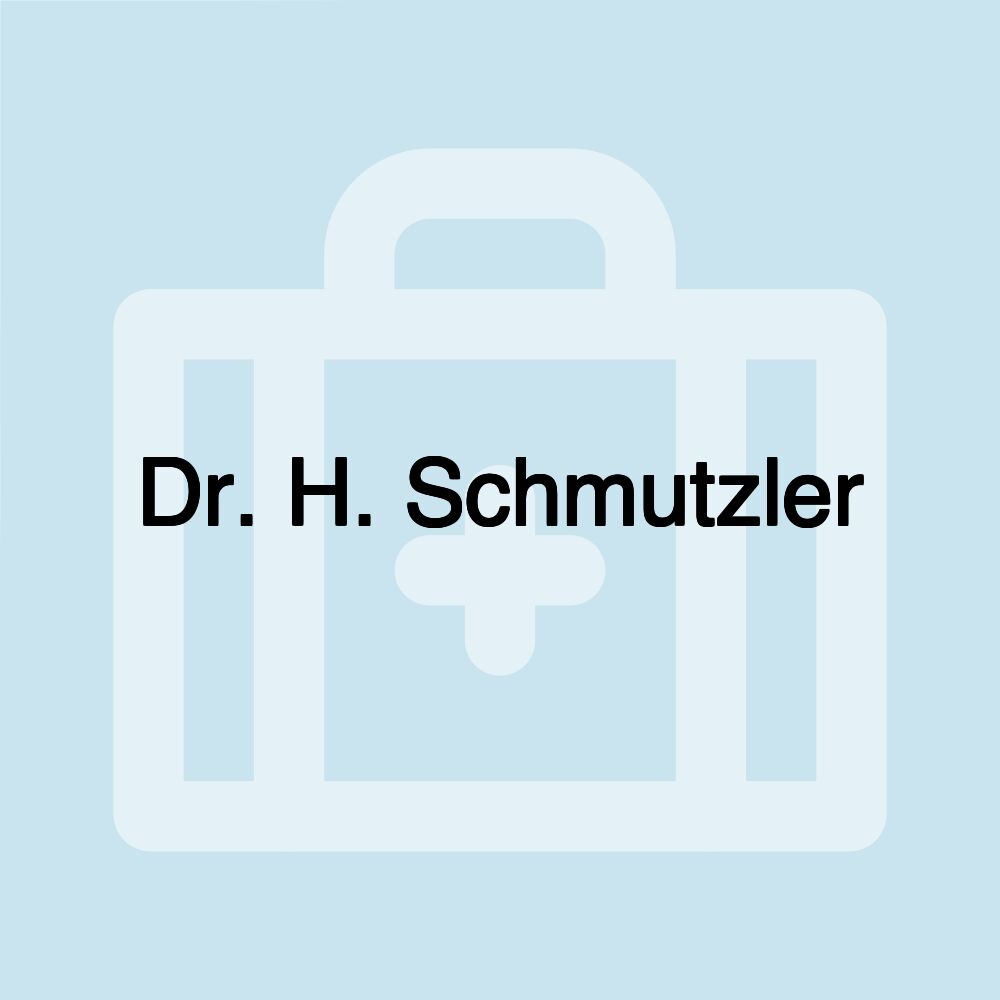 Dr. H. Schmutzler