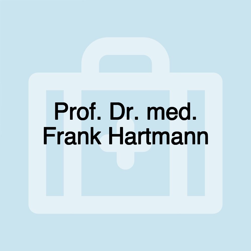 Prof. Dr. med. Frank Hartmann