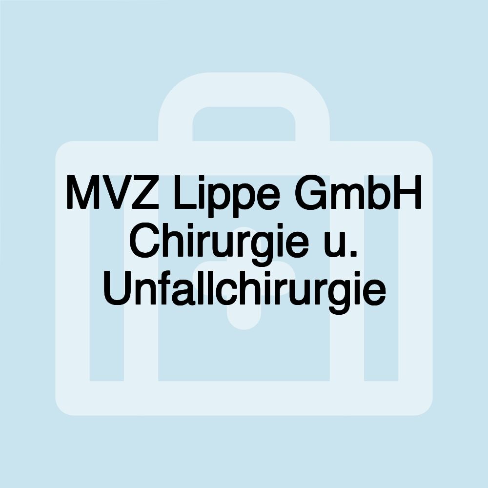 MVZ Lippe GmbH Chirurgie u. Unfallchirurgie