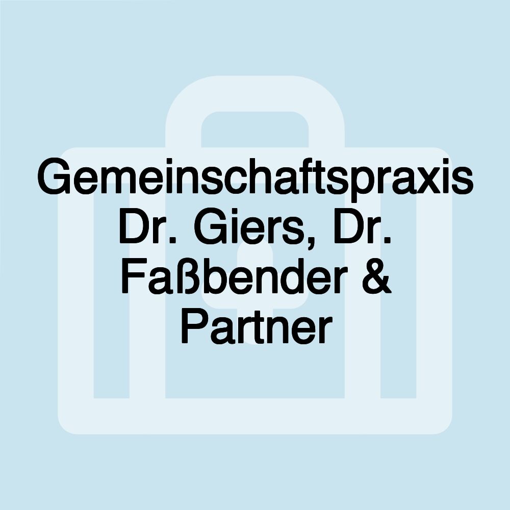 Gemeinschaftspraxis Dr. Giers, Dr. Faßbender & Partner