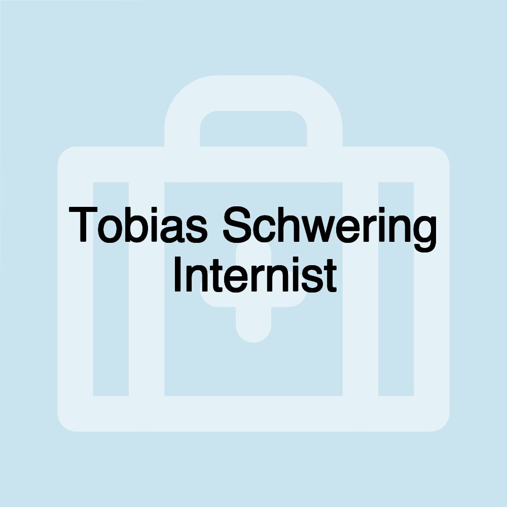 Tobias Schwering Internist